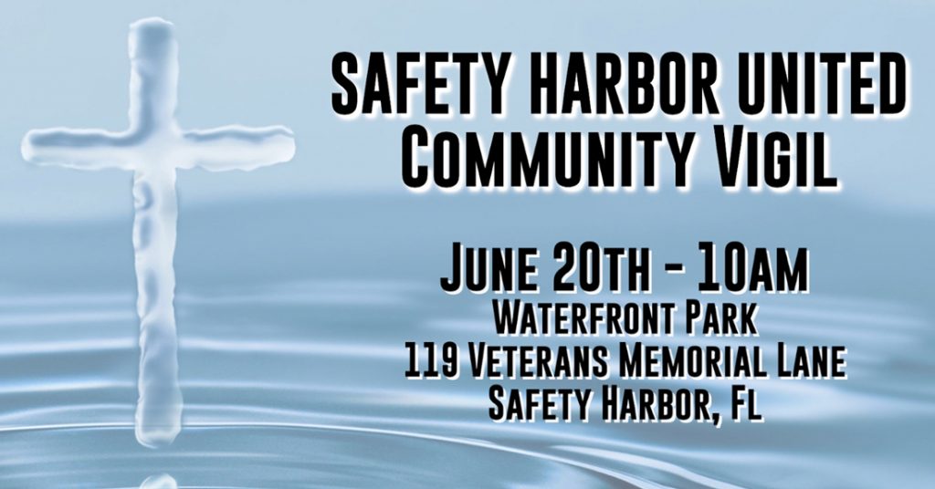 Safety Harbor Unity Vigil - Saturday June 20, 2020