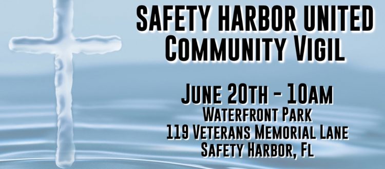 Safety Harbor Unity Vigil - Saturday June 20, 2020