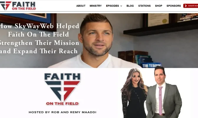 How SkyWayWeb Helped Faith On The Field Strengthen Their Mission and Expand Their Reach